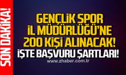 Zonguldak Gençlik Spor İl Müdürlüğü'ne 200 kişi alınacak