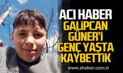 Acı haber geldi. Galipcan Güner genç yaşta hayatını kaybetti.