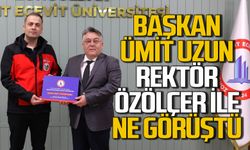 Başkan Ümit Uzun, Rektör İsmail Hakkı Özölçer ile ne görüştü?