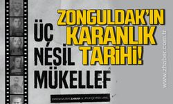 “Üç Nesil Mükellef” Zonguldak’ın karanlık tarihi