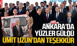 Ankara’da yüzler güldü: Ümit Uzun’dan teşekkür