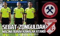 Sebat-Zonguldak maçına Burak Kamalak atandı