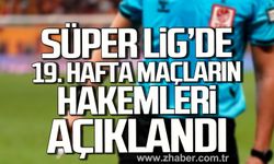 Süper Lig'de 19. Hafta maçların hakemleri açıklandı