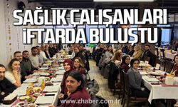 Zonguldak'ta sağlık çalışanları iftarda bir araya geldi.