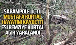 Şarampole uçtu: Mustafa Kurtal hayatını kaybetti eşi ağır yaralı