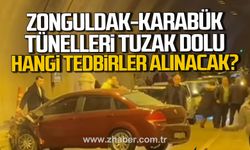 Zonguldak  Karabük tünelleri tuzak dolu... Hangi tedbirler alınacak?