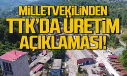 Engel kalktı... Milletvekilinden TTK'da üretim açıklaması