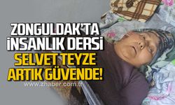 Zonguldak'ta insanlık dersi. Selvet teyze artık güvende