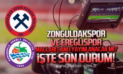 Zonguldakspor ve Ereğlispor maçı canlı yayınlanacak mı…İşte son durum!