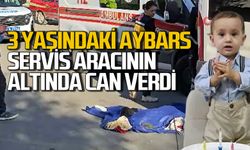 Feci ölüm: 3 yaşındaki Aybars servis aracının altında can verdi