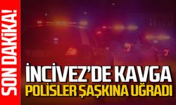 İncivez'de kavga ihbarı: Polisler şaşkına döndü!