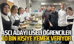 Aşçı adayı lise öğrencileri günde 10 bin kişi için yemek hazırlıyor