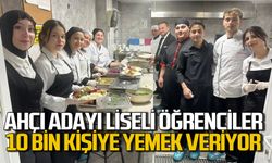 Aşçı adayı lise öğrencileri günde 10 bin kişi için yemek hazırlıyor