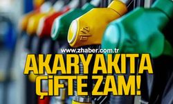 Akaryakıta çifte zam