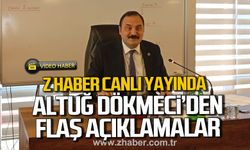 Altuğ Dökmeci'den flaş açıklamalar. Z HABER canlı yayında.