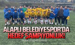 Alaplı Belediyespor’da hedef Play-off şampiyonluğu