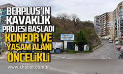 BERPLUS’ın Kavaklık projesi başladı. Konfor ve yaşam alanı öncelikli