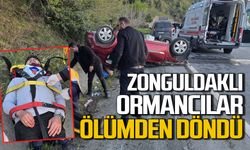 Zonguldaklı Ormancılar ölümden döndü