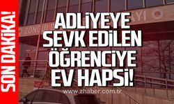 Zonguldak'ta adliyeye sevk edilen 17 Yaşındaki öğrenciye ev hapsi