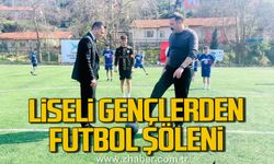 Zonguldak’ta Liseli Gençlerden futbol şöleni