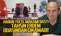 Harun Yücel makamı bastı. Tahsin Erdem odasından çıkamadı