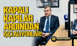 Ahmet Çolakoğlu, "Kapalı kapılar ardından işçi alıyorlar"