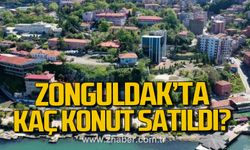 Zonguldak’ta Mart ayında kaç konut satıldı?