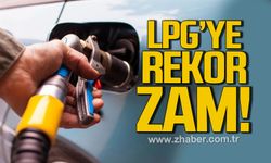 LPG'ye rekor zam
