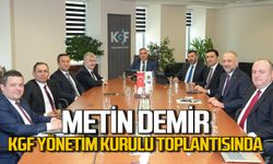 Zonguldak TSO Başkanı Metin Demir KGF yönetim kurulu toplantısına katıldı