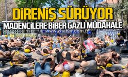 Direniş sürüyor. Madencilere biber gazlı müdahale.