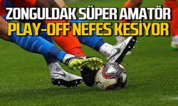 Zonguldak Süper Amatör Lig Play-offta büyük mücadele: İşte son durum