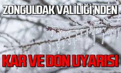 Zonguldak Valiliği’nden kar ve don uyarısı!