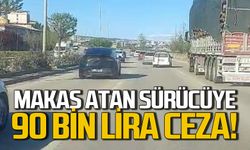 Makas atan sürücüye 90 bin lira ceza!