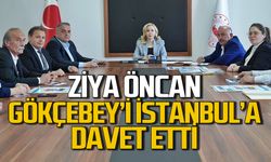 Ziya Öncan Gökçebey’i İstanbul’a davet etti