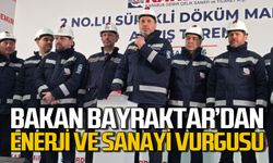 Bakan Alparslan Bayraktar: "Türkiye çok güçlü bir sanayiye sahip olmak zorunda"