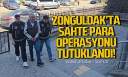 Kdz. Ereğli'de sahte para operasyonunda yakalanan şüpheli tutuklandı