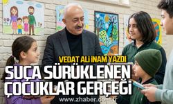 Suça Sürüklenen Çocuklar Gerçeği