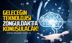 Zonguldak dijital gelecek zirvesine hazırlanıyor