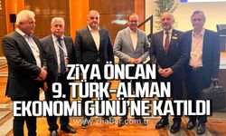 ZONDEF Genel Başkanı Ziya Öncan, 9. Türk-Alman ekonomi günü'ne katıldı
