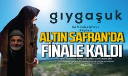 Altın Safran’da "Gıygaşuk" finale kaldı