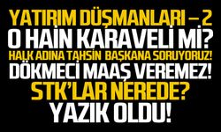 Yatırım düşmanları -2