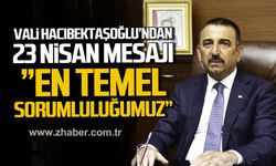 Vali Osman Hacıbektaşoğlu'ndan 23 Nisan mesajı.