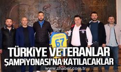 Türkiye Veteranlar Futbol Şampiyonası’na katılacaklar.