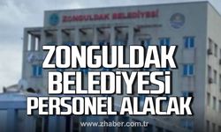 Zonguldak Belediyesi personel alacak.