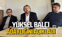 Yüksel Balcı adaylığını açıkladı