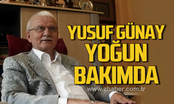Yusuf Günay yoğun bakımda