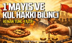 1 MAYIS VE KUL HAKKI BİLİNCİ