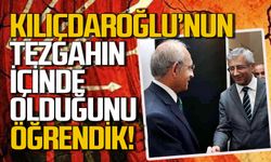 Kemal Kılıçdaroğlu’nun tezgahın içinde olduğunu öğrendik!
