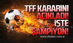 TFF kararını açıkladı…İşte Şampiyon!
