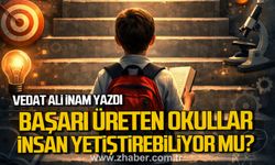 Başarı Üreten Okullar, İnsan Yetiştirebiliyor mu?